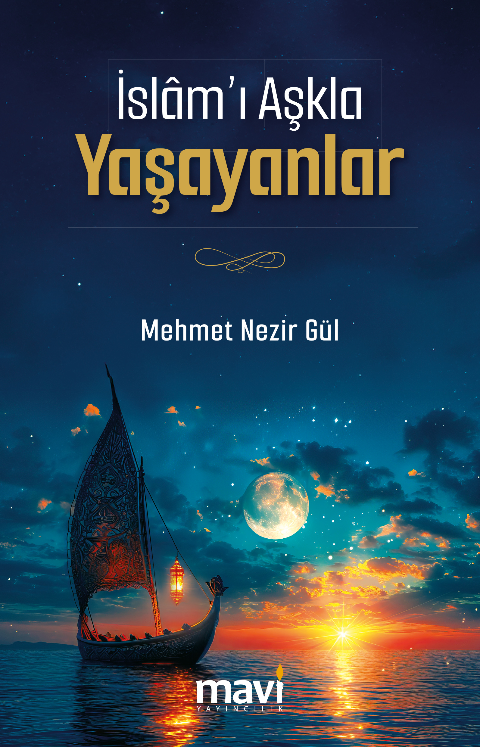 İslâm'ı Aşkla Yaşayanlar